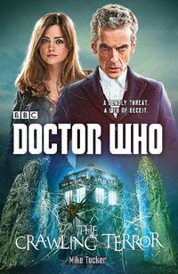 Cover image for Doctor Who: The Crawling Terror: A Novel