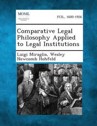 Cover image for Comparative Legal Philosophy Applied to Legal Institutions