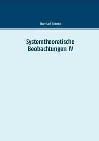 Cover image for Systemtheoretische Beobachtungen IV