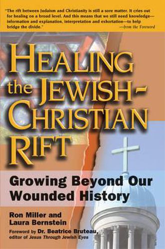 Cover image for Healing the Christian Rift: Growing Beyond Our Wounded History