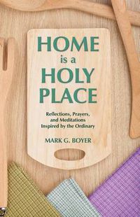 Cover image for Home is a Holy Place