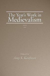 Cover image for The Year's Work in Medievalism, Volume XXIII