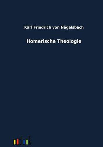 Cover image for Homerische Theologie