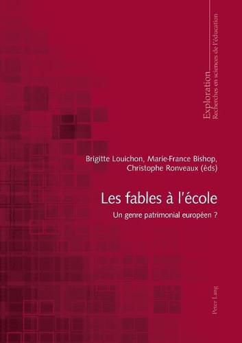 Cover image for Les fables a l'ecole; Un genre patrimonial europeen ?