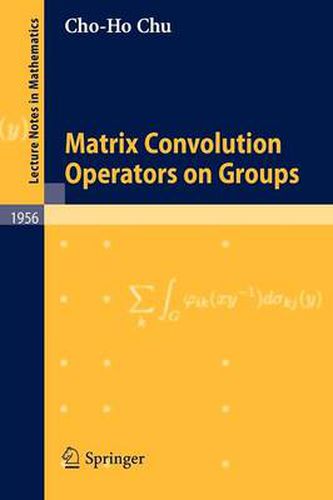 Cover image for Matrix Convolution Operators on Groups