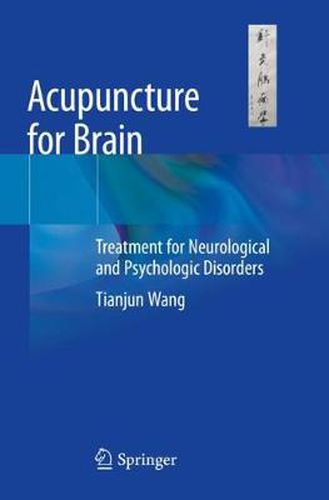 Cover image for Acupuncture for Brain: Treatment for Neurological and Psychologic Disorders