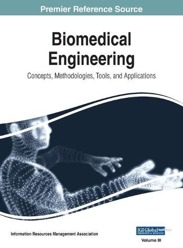Cover image for Biomedical Engineering: Concepts, Methodologies, Tools, and Applications, VOL 3