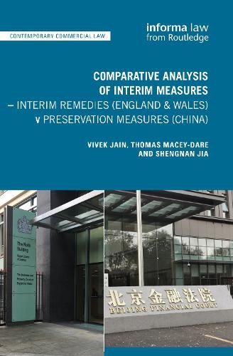 Cover image for Comparative Analysis of Interim Measures - Interim Remedies (England & Wales) v Preservation Measures (China)