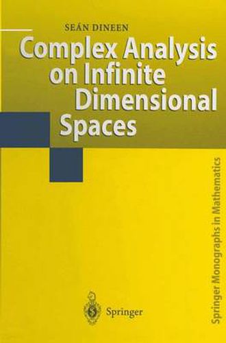 Cover image for Complex Analysis on Infinite Dimensional Spaces
