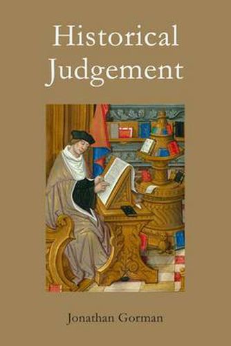 Cover image for Historical judgement: The Limits of Historiographical Choice