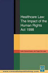Cover image for Healthcare Law: Impact of the Human Rights Act 1998