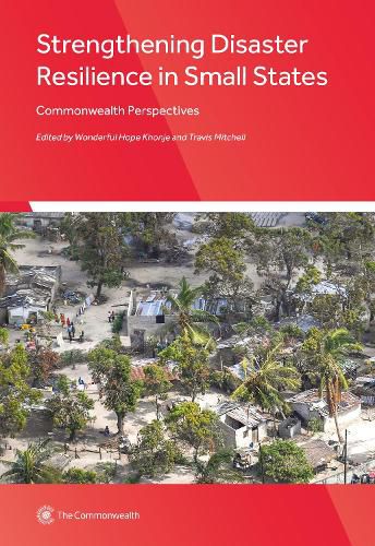 Cover image for Strengthening Disaster Resilience in Small States: Commonwealth Perspectives