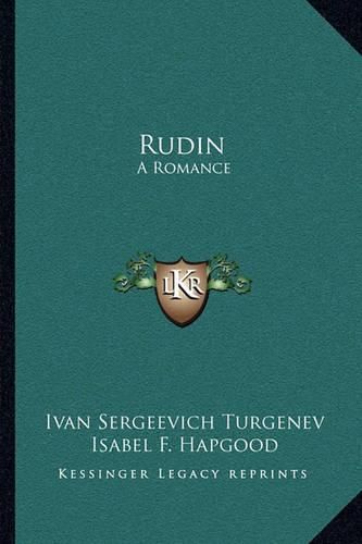 Cover image for Rudin: A Romance: A King Lear of the Steppes, Phantoms, and Other Stories (1908)