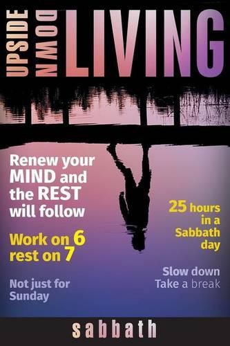 Cover image for Upside Down Living: Sabbath