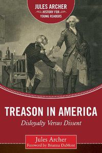 Cover image for Treason in America: Disloyalty Versus Dissent