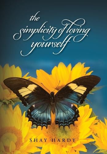 The Simplicity of Loving Yourself