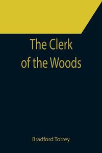 Cover image for The Clerk of the Woods