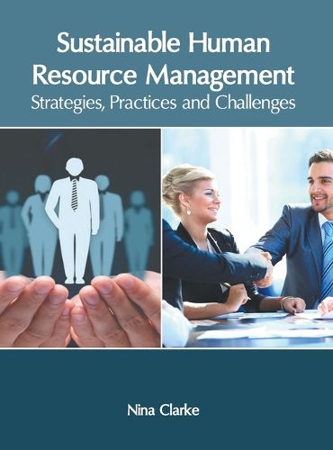 Cover image for Sustainable Human Resource Management: Strategies, Practices and Challenges