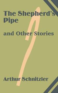 Cover image for The Shepherd's Pipe and Other Stories