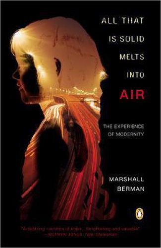 Cover image for All That is Solid Melts Into Air: The Experience of Modernity