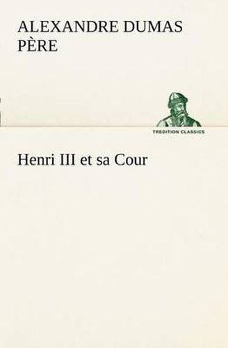 Henri III et sa Cour