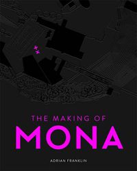 Cover image for The Making of MONA