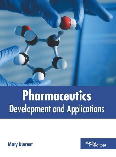 Cover image for Pharmaceutics: Development and Applications