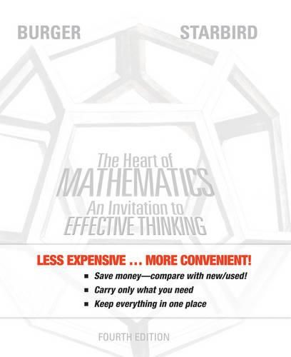 Cover image for The Heart of Mathematics: An Invitation to Effective Thinking