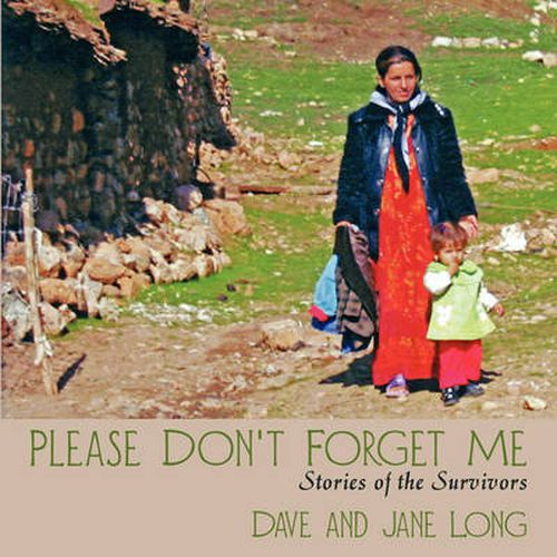 Cover image for Please Don't Forget Me: Stories of the Survivors