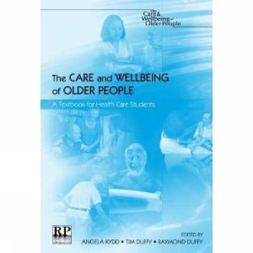 Cover image for The Care and Wellbeing of Older People: A Textbook for Healthcare Students