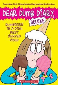 Cover image for Dear Dumb Diary: Dumbness is a Dish Best Served Cold