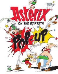 Cover image for Asterix on the Warpath Pop-Up Book