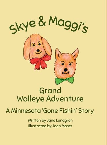 Cover image for Skye & Maggi's Grand Walleye Adventure