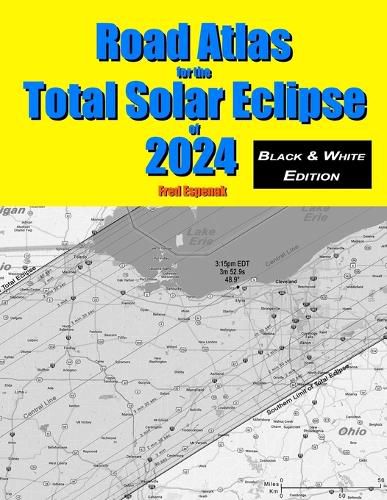 Cover image for Road Atlas for the Total Solar Eclipse of 2024 - Black & White Edition