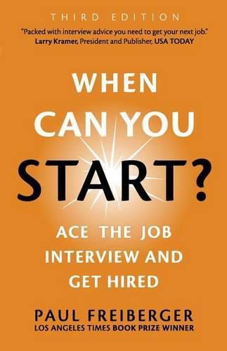 Cover image for When Can You Start? Ace the Job Interview and Get Hired, Third Edition