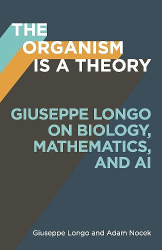 Cover image for The Organism Is a Theory Volume 77