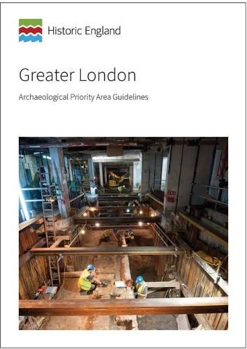 Greater London: Archaeological Priority Area Guidelines