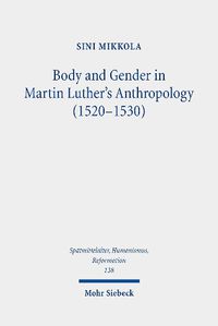 Cover image for Body and Gender in Martin Luther's Anthropology (1520-1530)