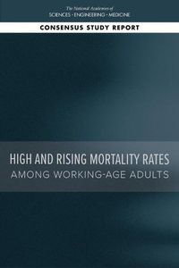 Cover image for High and Rising Mortality Rates Among Working-Age Adults