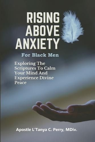 Cover image for Rising Above Anxiety for Black Men