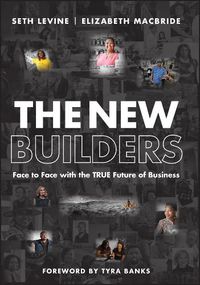 Cover image for The New Builders - Face to Face With the True Future of Business