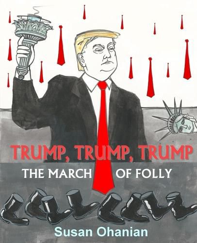 Cover image for Trump, Trump, Trump: The March of Folly