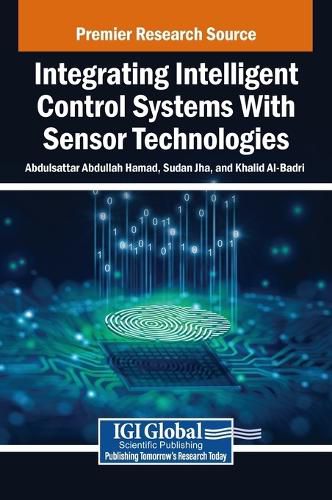 Cover image for Integrating Intelligent Control Systems with Sensor Technologies