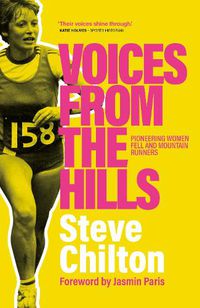 Cover image for Voices from the Hills: Pioneering women fell and mountain runners