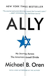 Cover image for Ally: My Journey Across the American-Israeli Divide