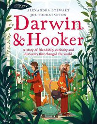 Cover image for Kew: Darwin and Hooker: A story of friendship, curiosity and discovery that changed the world
