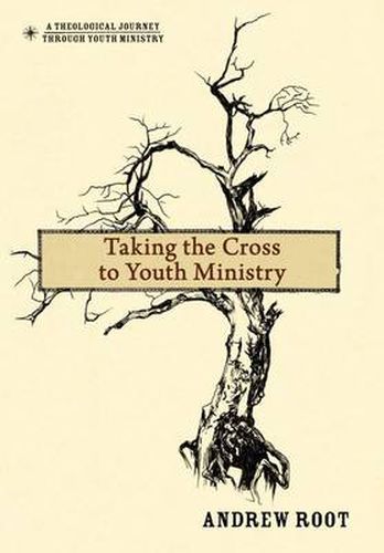 Cover image for Taking the Cross to Youth Ministry