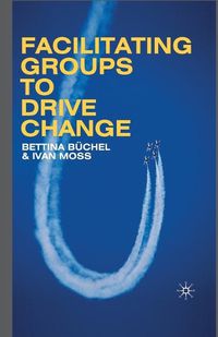 Cover image for Facilitating Groups to Drive Change