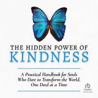 Cover image for The Hidden Power of Kindness