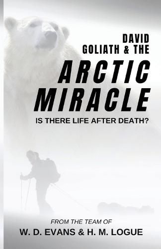 David, Goliath, and the Arctic Miracle